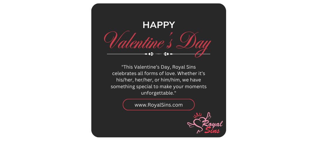 Valentine’s Day 2025: Unleash Your Passion with Royal Sins - Royal Sins