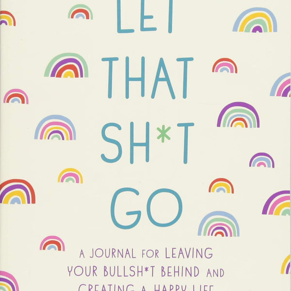 Let That Sh*t Go - Royal Sins