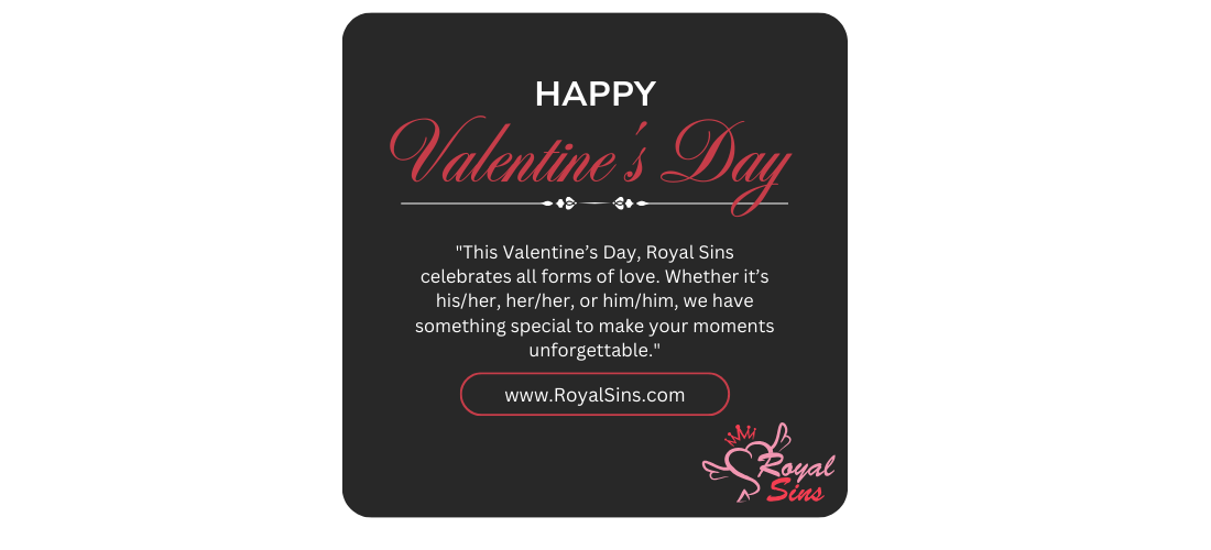 Valentine’s Day 2025: Unleash Your Passion with Royal Sins