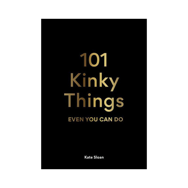 101 Kinky Things Even You Can Do - Royal Sins