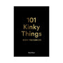 101 Kinky Things Even You Can Do - Royal Sins