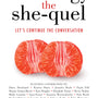 She-ology: The She-quel