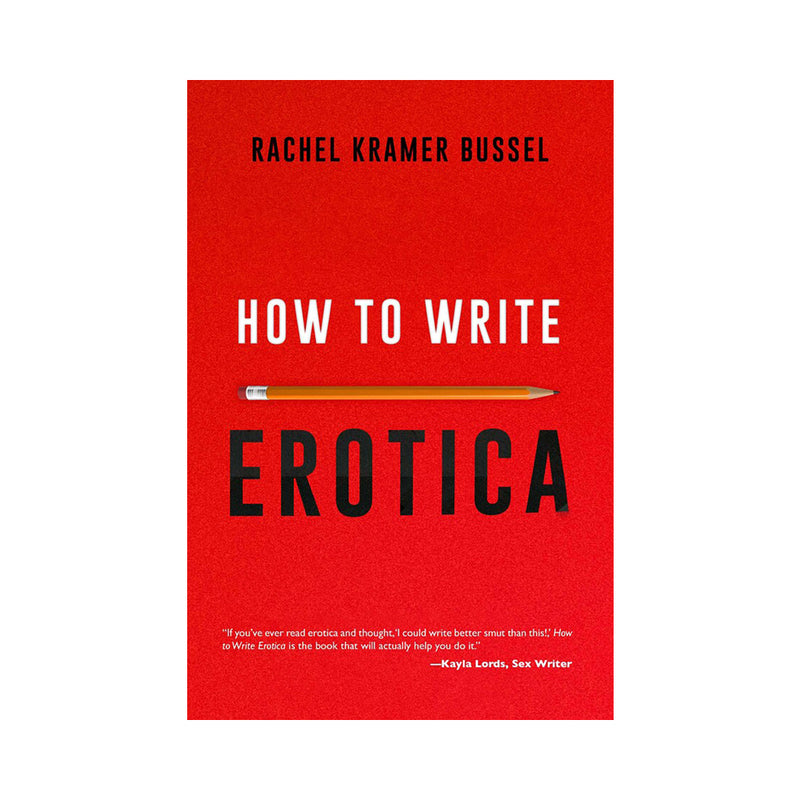 How to Write Erotica