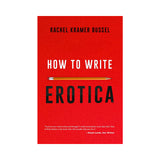 How to Write Erotica