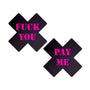 Pastease Plus X: Black with Pink Fuck You, Pay Me Cross Nipple Pasties