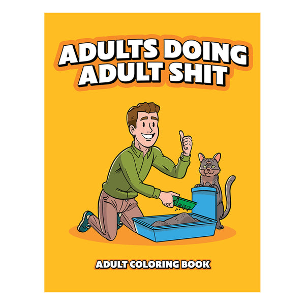 Adults Doing Adult Shit?Coloring Book