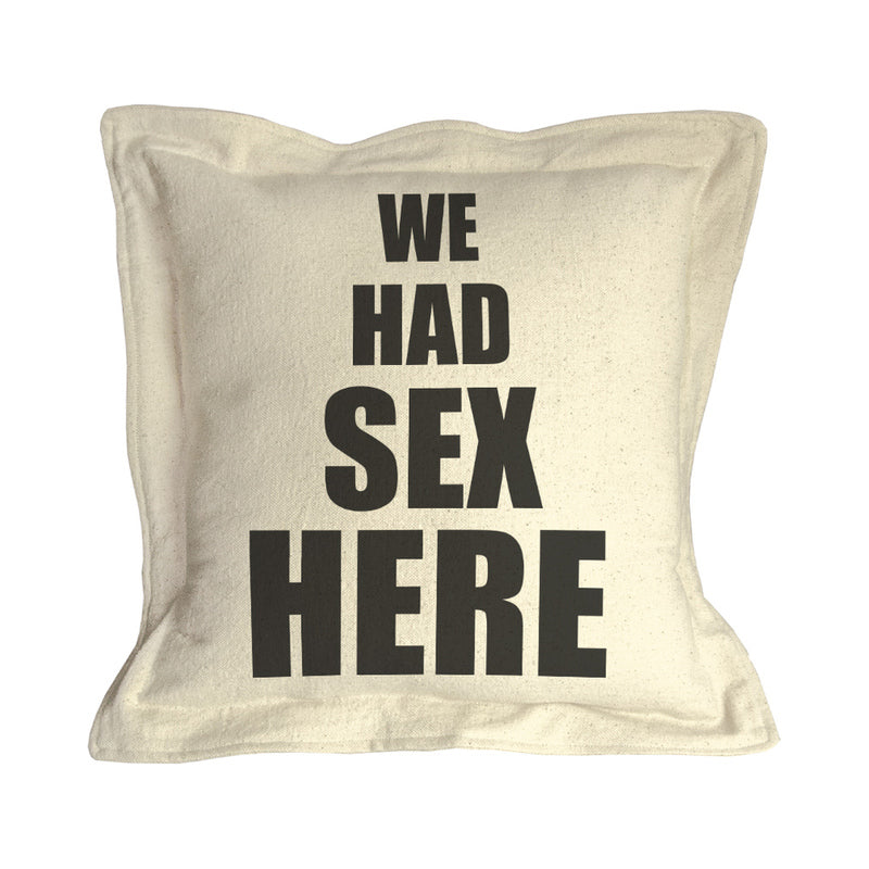 Twisted Wares We Had Sex Here Pillow