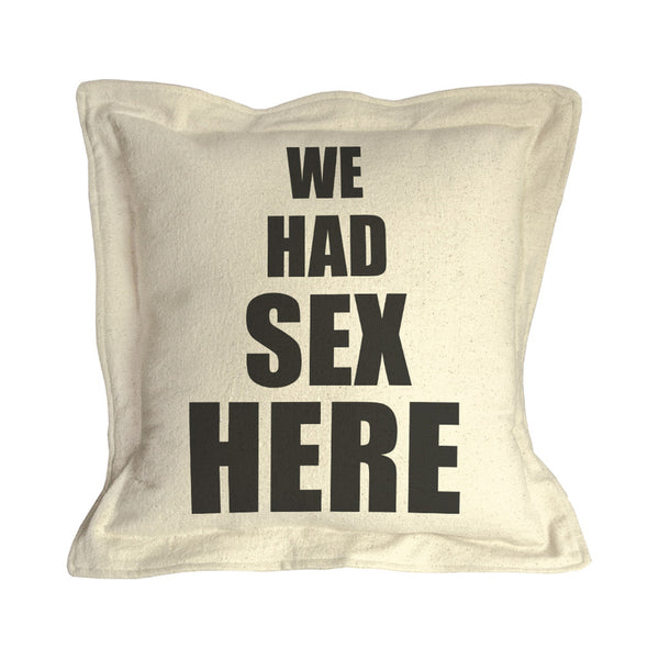 Twisted Wares We Had Sex Here Pillow