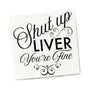 Twisted Wares Shut Up Liver You're Fine Napkins 20-Pack