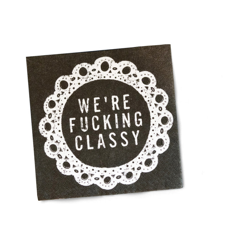Twisted Wares We're Fucking Classy Napkins