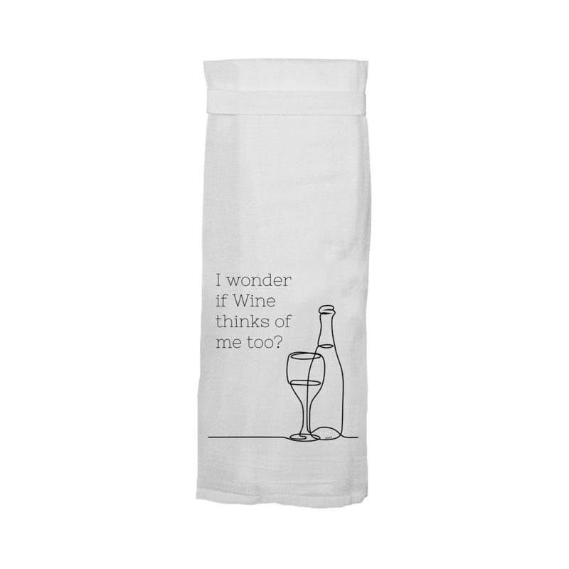 Twisted Wares I Wonder if Wine Thinks of Me Flour Towel