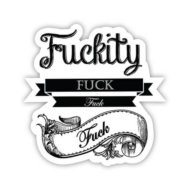 Twisted Wares Fuckity Fuck Fuck Sticker