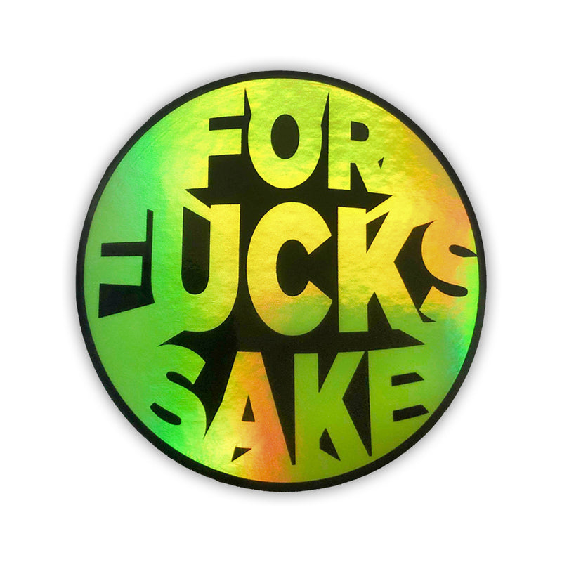 Twisted Wares For Fuck's Sake Sticker