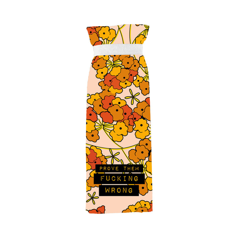 Twisted Wares Prove Them Fucking Wrong Flour Towel