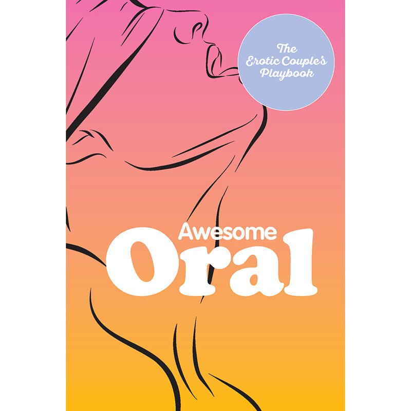 Awesome Oral:?The Erotic Couple's Playbook - Royal Sins