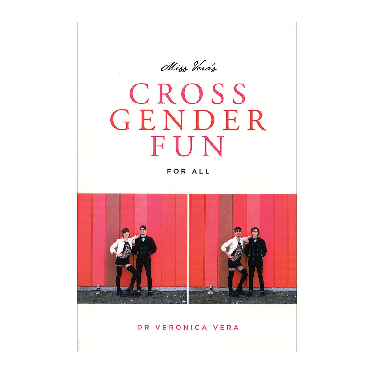 Cross Gender Fun For All by Miss Vera - Royal Sins