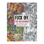Fuck Off, I'm Coloring Book - Royal Sins