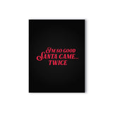 I'm So Good Santa Came... Twice Naughty Kard - Royal Sins