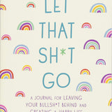 Let That Sh*t Go - Royal Sins