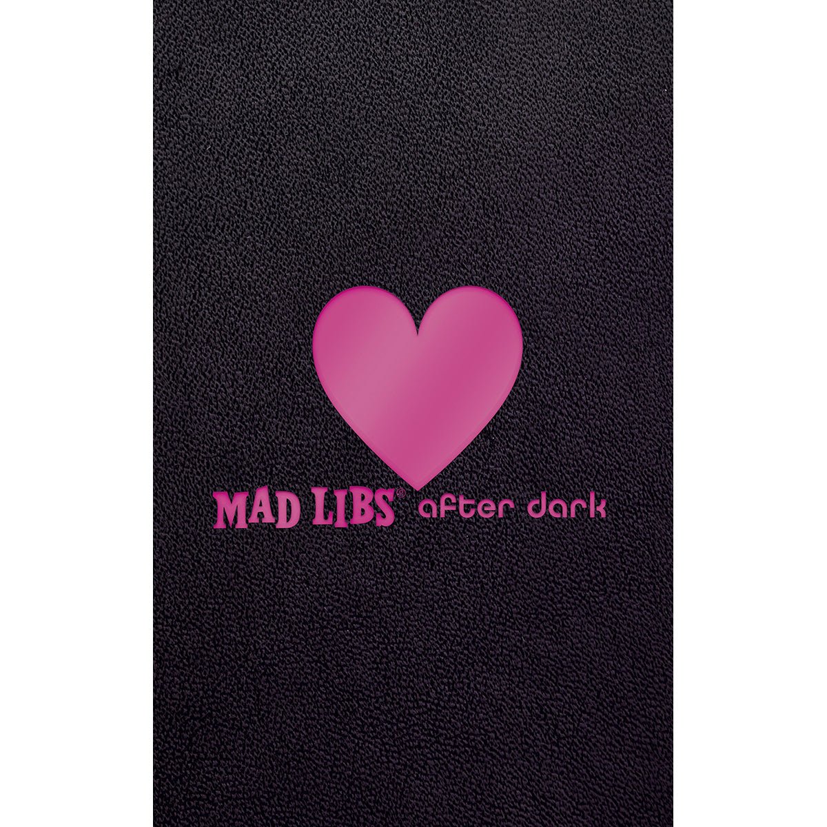 Mad Libs After Dark - Royal Sins