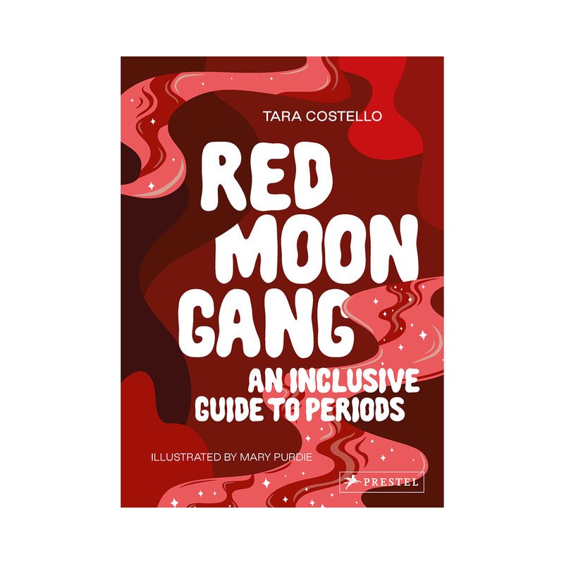 Red Moon Gang: An Inclusive Guide to Periods - Royal Sins