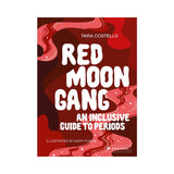 Red Moon Gang: An Inclusive Guide to Periods - Royal Sins
