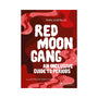 Red Moon Gang: An Inclusive Guide to Periods - Royal Sins
