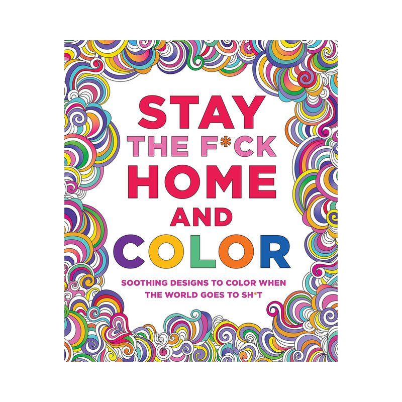 Stay the F*ck Home and Color Coloring Book - Royal Sins
